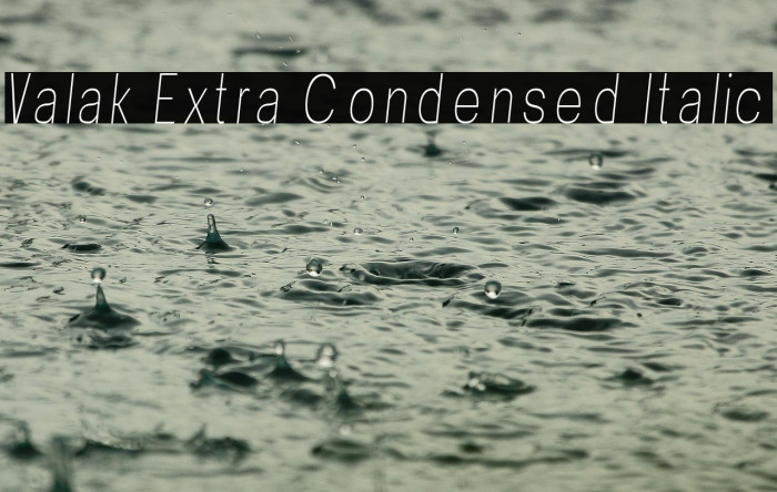 Valak Extra Condensed Italic Example 3