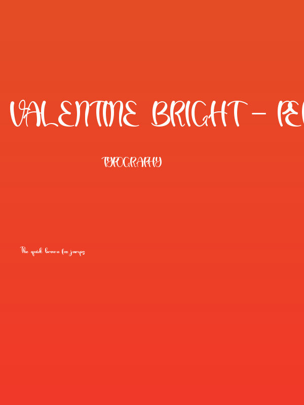 Valentine Bright - Personal Use Poster