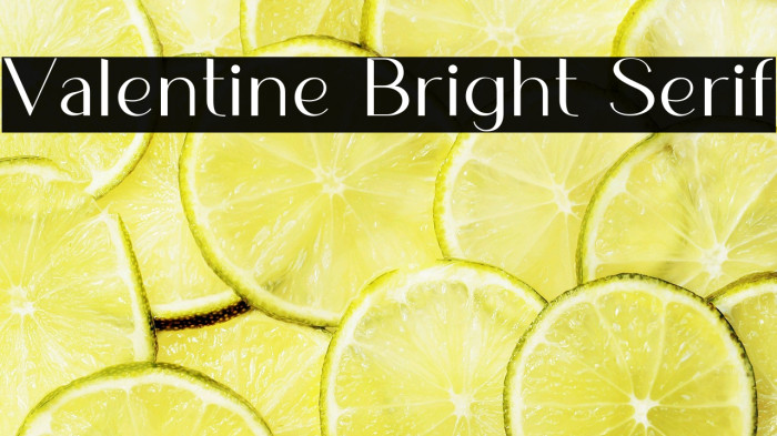 Valentine Bright Serif फ़ॉन्ट examples