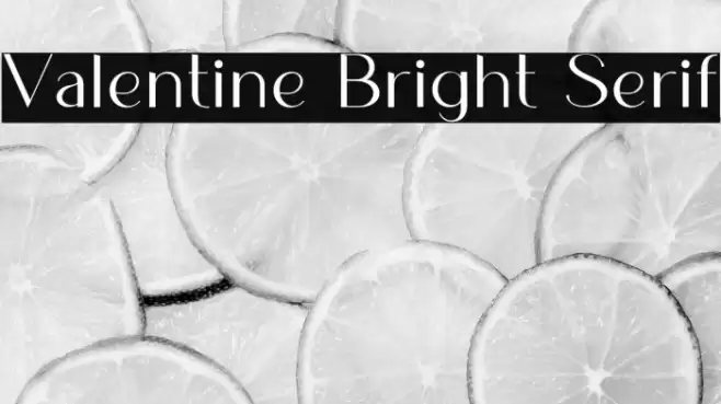 Valentine Bright Serif  examples