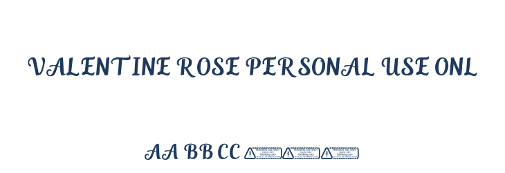 Valentine Rose PERSONAL USE ONL Font Preview