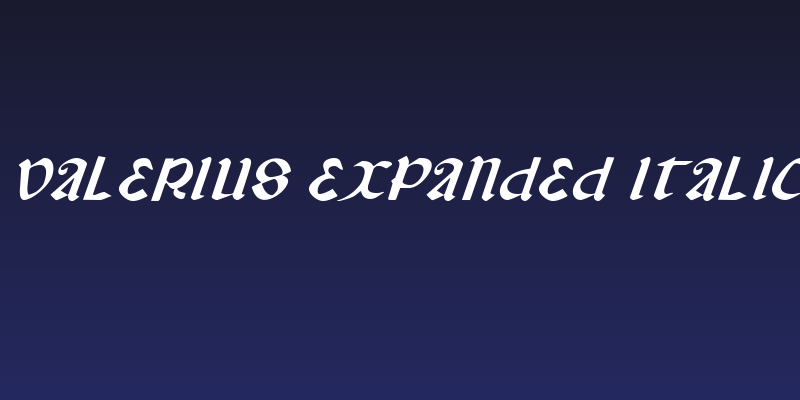 Valerius Expanded Italic Social Header