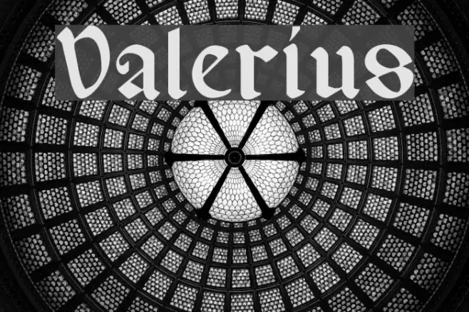 Valerius Шрифта examples