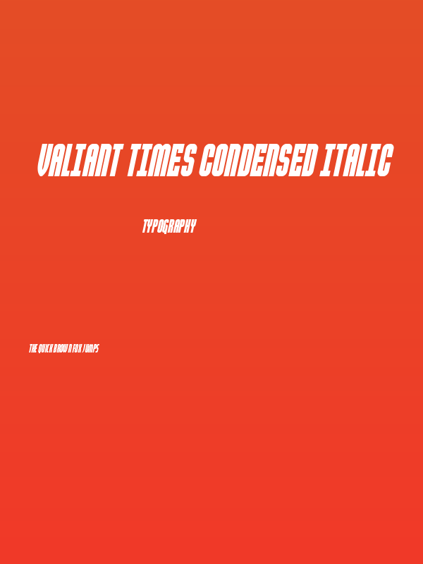 Valiant Times Condensed Italic Poster