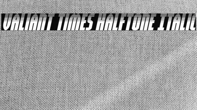 Valiant Times Halftone Italic Font examples