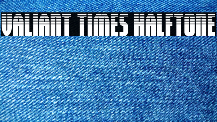 Valiant Times Halftone Example 1