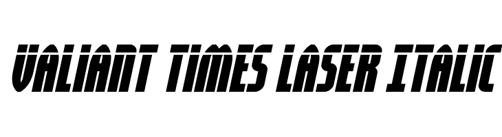 Valiant Times Laser Italic  Frei Schriftart Herunterladen