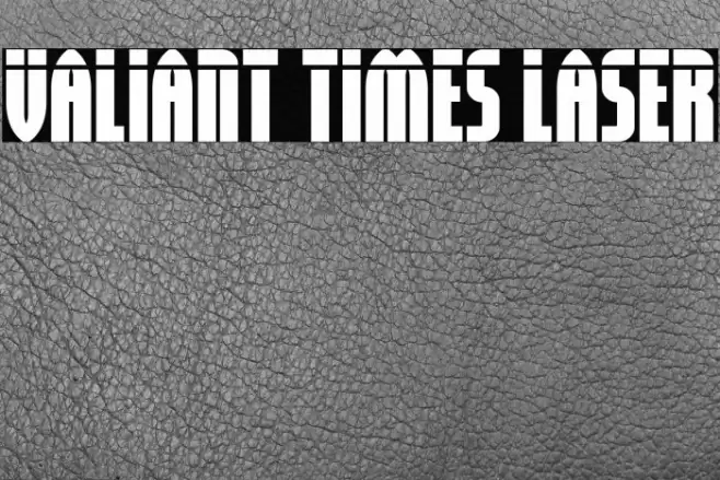 Valiant Times Laser Font examples
