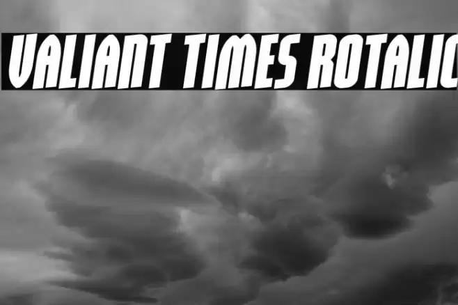 Valiant Times Rotalic Font examples