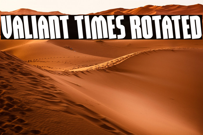 Valiant Times Rotated Example 2