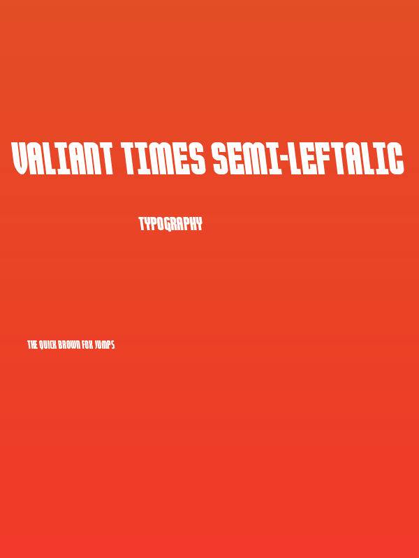 Valiant Times Semi-Leftalic Poster