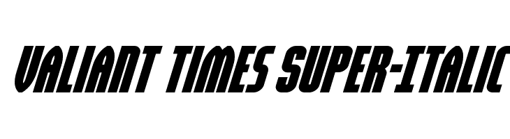 Valiant Times Super-Italic  नि: शुल्क फ़ॉन्ट्स डाउनलोड