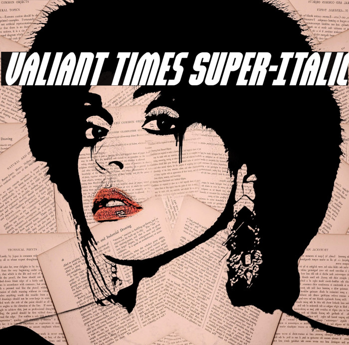 Valiant Times Super-Italic Example 1