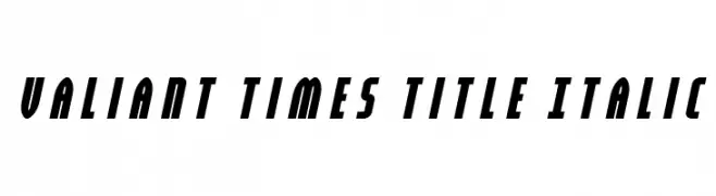 Valiant Times Title Italic  les polices de caractères gratuit tlcharger
