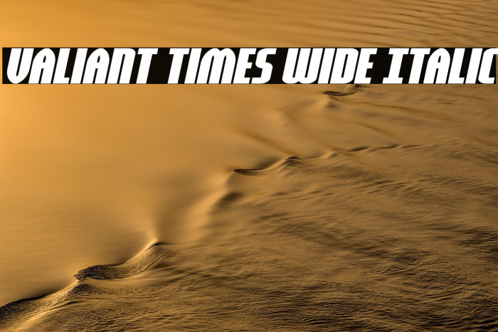 Valiant Times Wide Italic Example 3