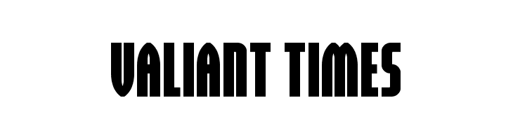 Valiant Times  नि: शुल्क फ़ॉन्ट्स डाउनलोड