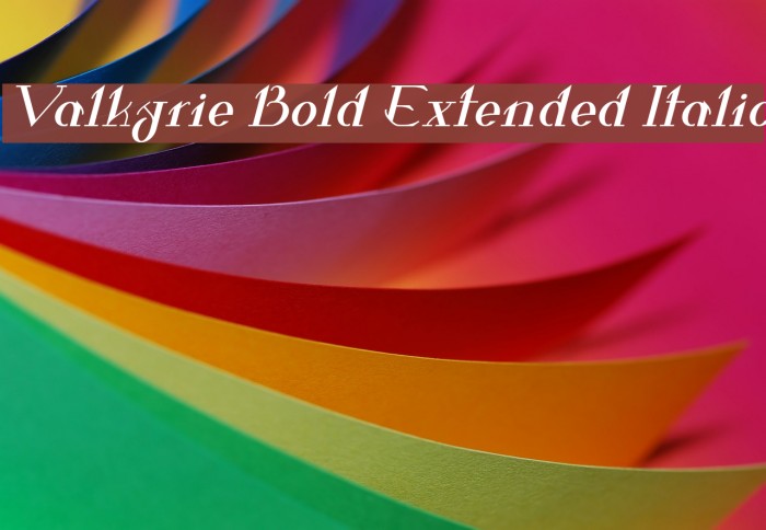 Valkyrie Bold Extended Italic Example 2