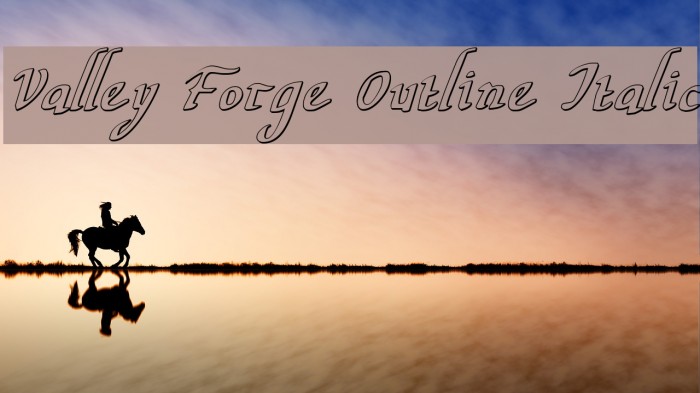 Valley Forge Outline Italic Font examples