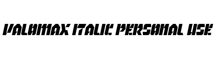 Valomax Italic Personal Use  Скачать бесплатные шрифты