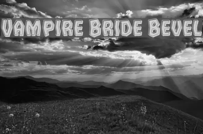 Vampire Bride Bevel Font examples