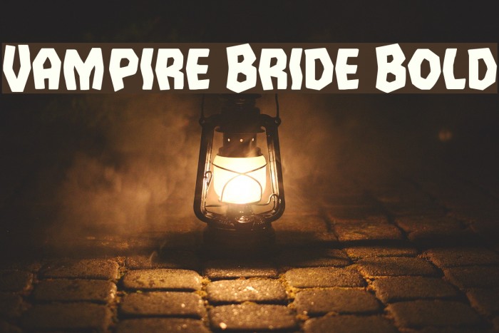 Vampire Bride Bold फ़ॉन्ट examples