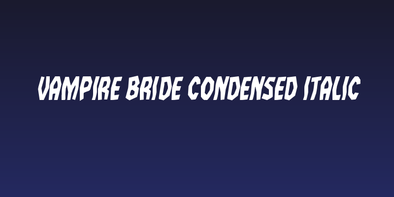 Vampire Bride Condensed Italic Social Header
