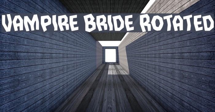 Vampire Bride Rotated Font examples