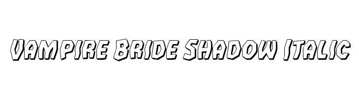 Vampire Bride Shadow Italic Font