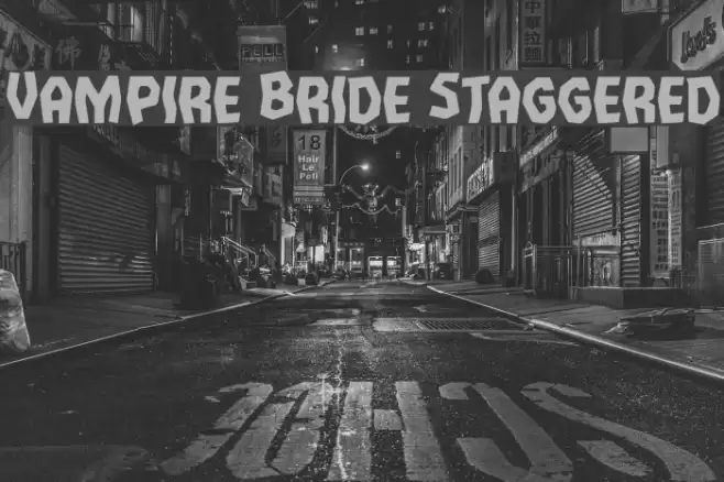 Vampire Bride Staggered Font examples