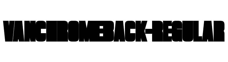 VanchromeBack-Regular Fonte