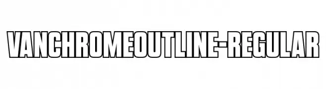 VanchromeOutline-Regular  Frei Schriftart Herunterladen