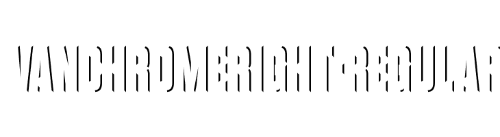 VanchromeRight-Regular Fonte