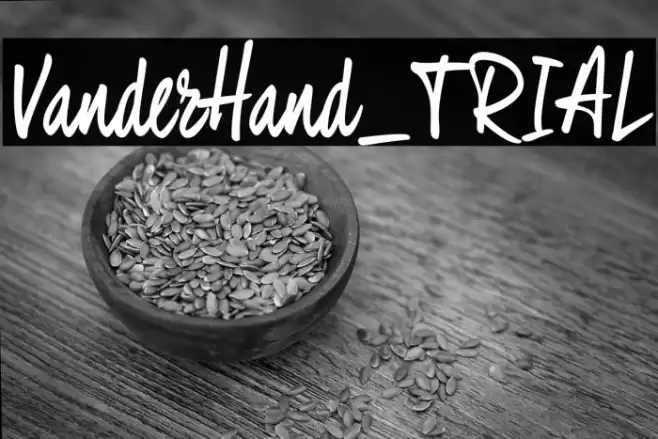 VanderHand_TRIAL Font examples