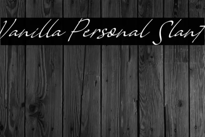 Vanilla Personal Slant Fonte examples