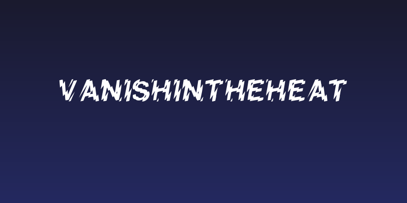 VanishInTheHeat Social Header