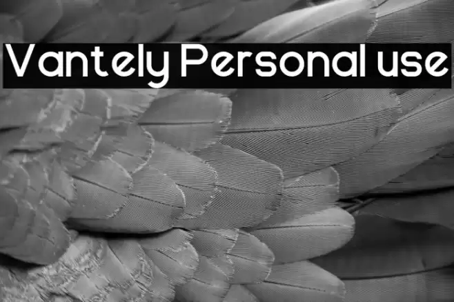 Vantely Personal use Font examples