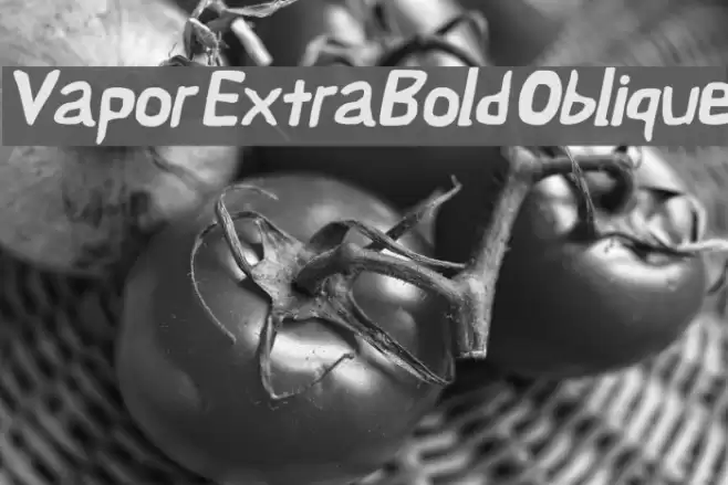 Vapor ExtraBold Oblique Font examples