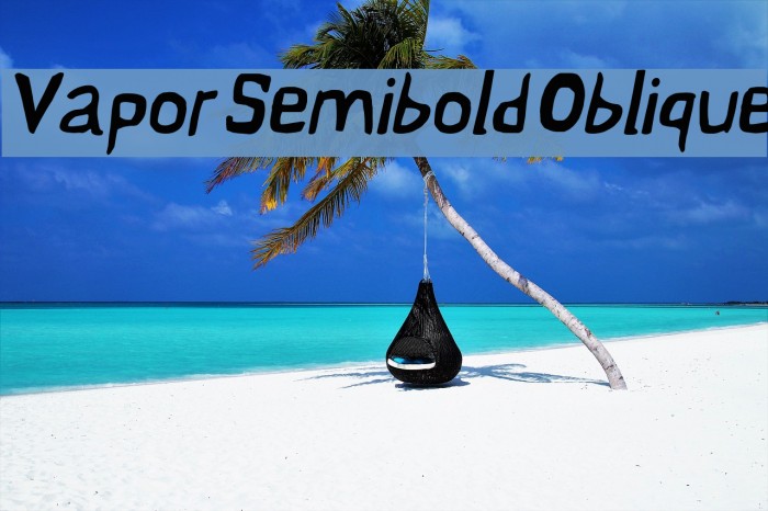 Vapor Semibold Oblique Font examples
