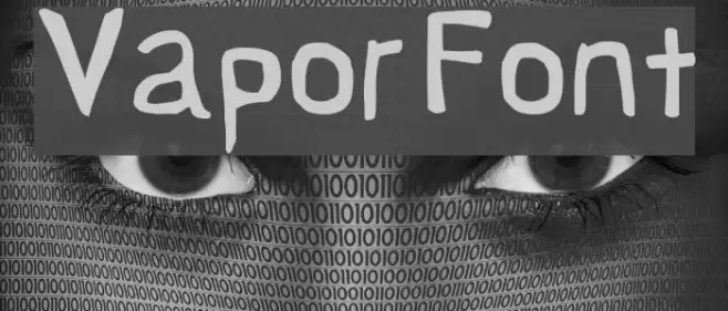 Vapor Font examples