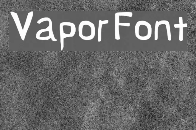 Vapor Font examples