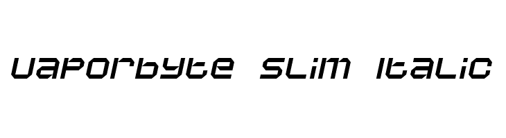 Vaporbyte Slim Italic Font