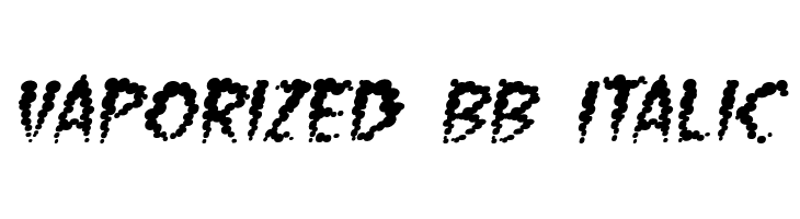 Vaporized BB Italic Font