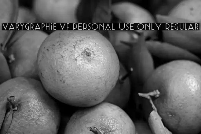Varygraphie VF PERSONAL USE ONLY Regular Font examples