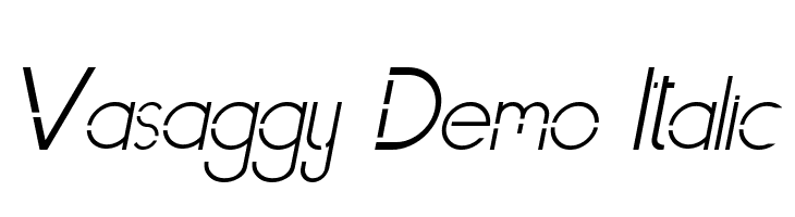 Vasaggy Demo Italic  Frei Schriftart Herunterladen
