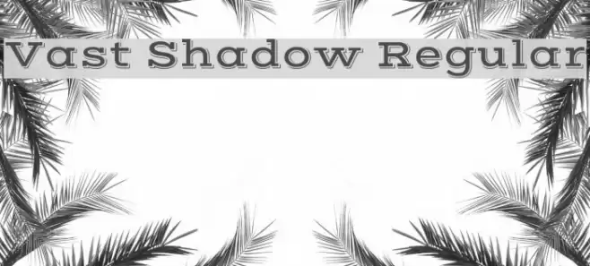 Vast Shadow Regular Font examples