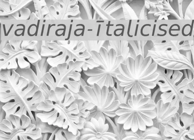 vadiraja-Italicised Font examples