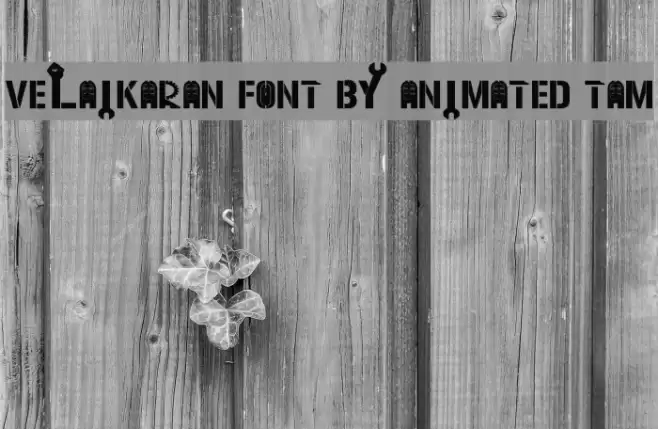 Velaikaran Font By Animated Tam Font examples