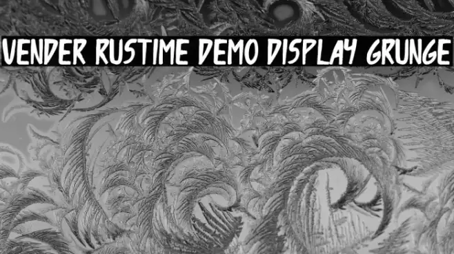 Vender Rustime Demo Display Grunge Font examples