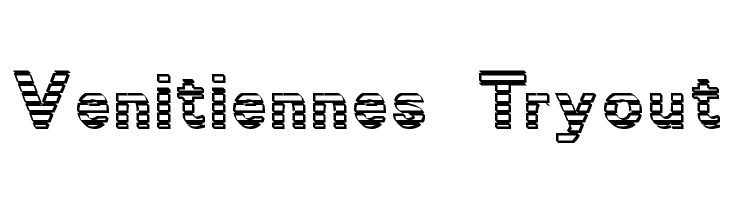 Venitiennes Tryout  font caratteri gratis