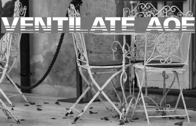 Ventilate AOE Fonte examples